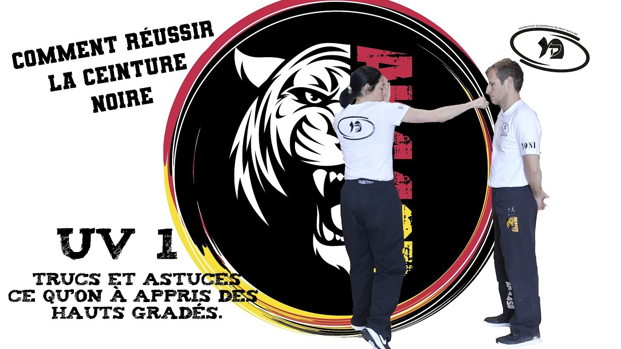 Comment réussir la ceinture noire - UV1- Trucs et Astuces des hauts